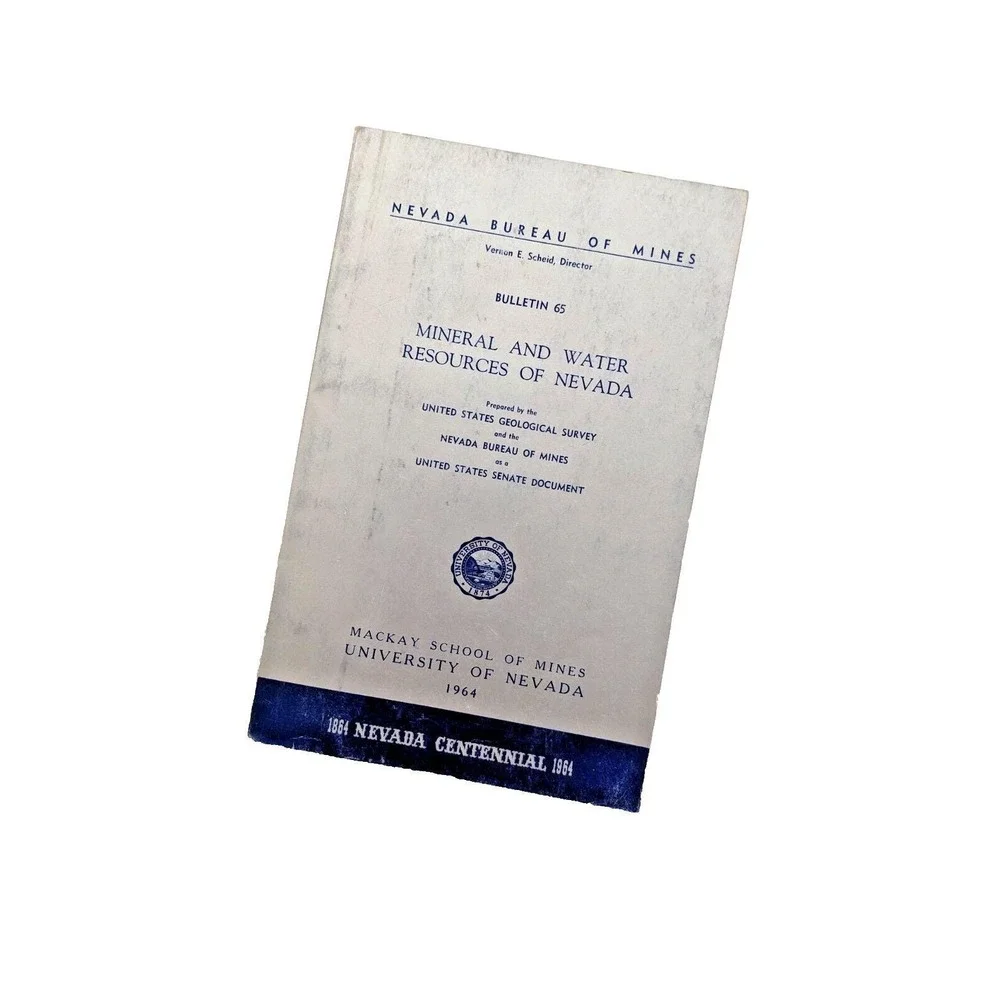 Nevada Bureau of Mines, Bulletin 65: Mineral And Water‎ Resources Of Nevada 1964